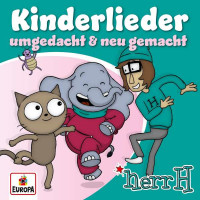 herrH - Kinderlieder: Umgedacht & neu gemacht -   -...