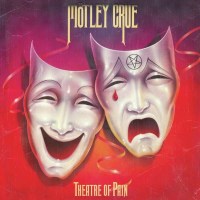 Mötley Crüe: M?tley Cr?e - Theatre Of Pain...