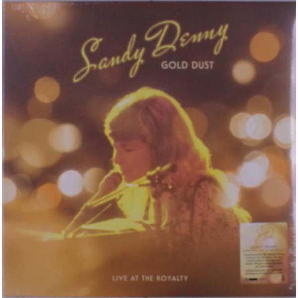 Sandy Denny - Gold Dust - Live At The Royalty (180g) -   - (Vinyl / Pop (Vinyl))