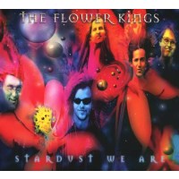 The Flower Kings - Stardust We Are (Reissue 2022) -   -...