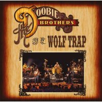 The Doobie Brothers - Live At Wolf Trap -   - (CD /...