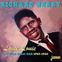 Richard Berry - Louie Louie And West Coast R&B 1953 -...