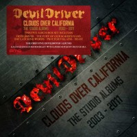 DevilDriver - Clouds Over California: The Studio Albums...