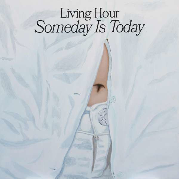 Living Hour - Someday Is Today -   - (CD / S)