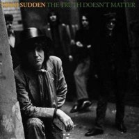 Nikki Sudden - The Truth Doesnt Matter -   - (LP / T)