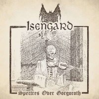 Isengard - Spectres Over Gorgoroth -   - (LP / S)