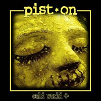 Pist.On - Cold World + -   - (CD / C)