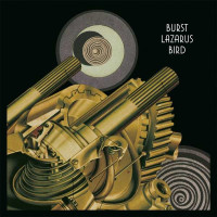 Burst - Lazarus Bird (remastered) -   - (Vinyl / Pop...