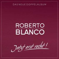 Roberto Blanco - Jetzt erst Recht! -   - (CD / J)