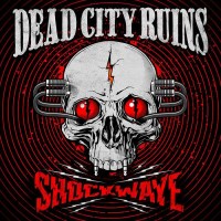 Dead City Ruins - Shockwave (Limited Edition) (Crystal...