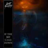 Lost Society - If The Sky Came Down (Limited Edition) -...