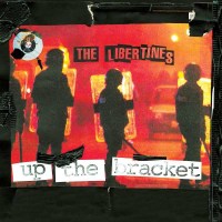 The Libertines - Up The Bracket (20th Anniversary...