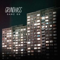 Grundhass - Ganz OK (Clear Vinyl) -   - (Vinyl / Pop...