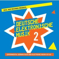 Soul Jazz Records Presents - Deutsche elektronische Musik...