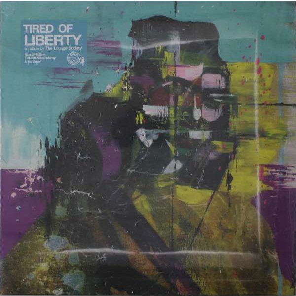 The Lounge Society - Tired Of Liberty (Blue Vinyl) -   - (LP / T)