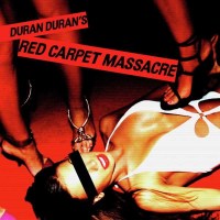 Duran Duran - Red Carpet Massacre -   - (CD / R)