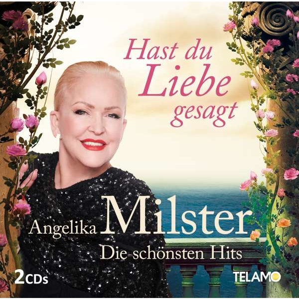 Angelika Milster - Hast du Liebe gesagt - Die sch?nsten Hits -   - (CD / Titel: A-G)