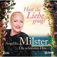 Angelika Milster - Hast du Liebe gesagt - Die sch?nsten...