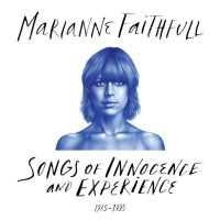 Marianne Faithfull - Songs Of Innocence And Experience...