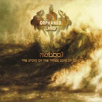 Orphaned Land - Mabool - The Story Of The Three Sons Of...