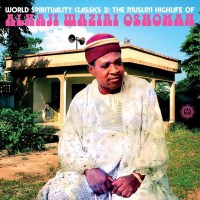 Alhaji Waziri Oshomah - The Muslim Highlife Of Alhaji...