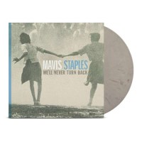 Mavis Staples - Well Never Turn Back (15th Anniversary)...