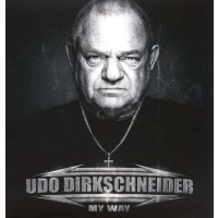 Udo Dirkschneider - My Way (Limited Edition)...