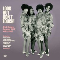 Various Artists - Look But Dont Touch! Girl Group Sounds...