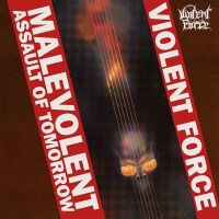 Violent Force - Malevolent Assault of Tomorrow -   - (LP...