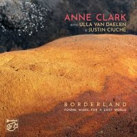 Anne Clark - Borderland - Found Music For A Lost World...