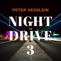 Peter Hesslein - Night Drive 3 -   - (CD / N)