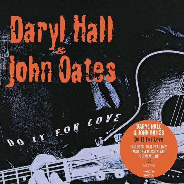 Daryl Hall & John Oates - Do It for Love -   - (CD / Titel: A-G)