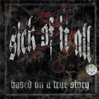 Sick Of It All - Based On A True Story -   - (LP / B)