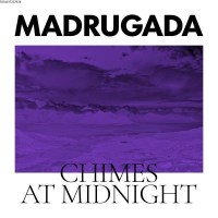 Madrugada (Norwegen) - Chimes At Midnight (Deluxe...