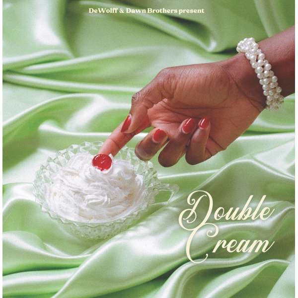 DeWolff & Dawn Brothers - Double Cream -   - (CD / D)