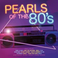 Various Artists - Pearls Of The 80s: The Rare And Long...