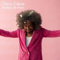 Chico César: Chico C?sar - Vestido De Amor -   -...