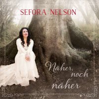 Sefora Nelson: Näher,noch näher -   - (CD / N)