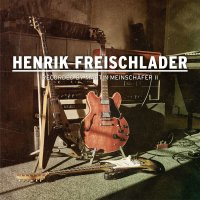 Henrik Freischlader: Recorded by Martin Meinschäfer...