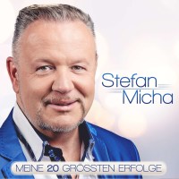 Stefan Micha: Meine 20 größten Erfolge -   -...