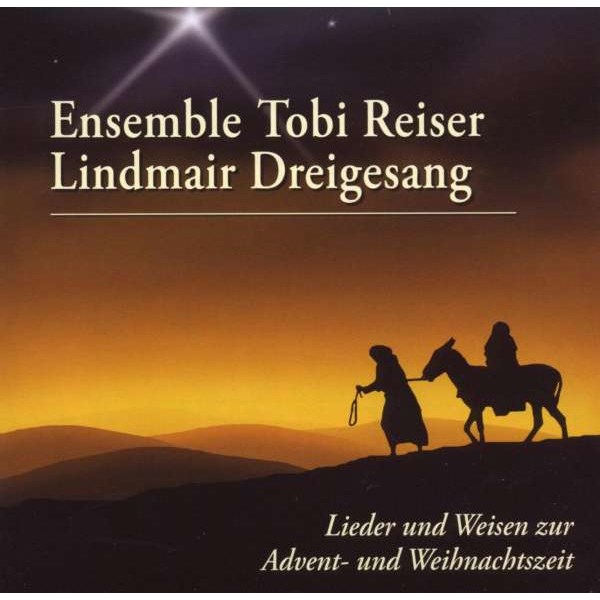 Tobias Reiser: LIEDER & WEISEN Z.ADVENT-& WEI -   - (CD / L)