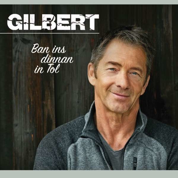 Gilbert: Ban ins dinnan in Tol -   - (AudioCDs / Sonstiges)