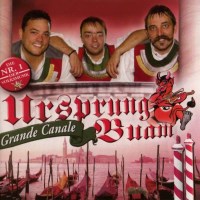 Ursprung Buam: Grande Canale -   - (CD / G)