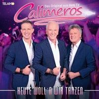 Calimeros: Heute wolln wir tanzen -   - (CD / H)