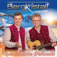 Bergkristall: Alpenländische Weihnacht -   - (CD / A)