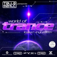 Various Artists: Talla 2XLC pres.: World Of Trance...