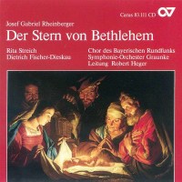 Josef Rheinberger (1839-1901): Der Stern Von Bethlehem...