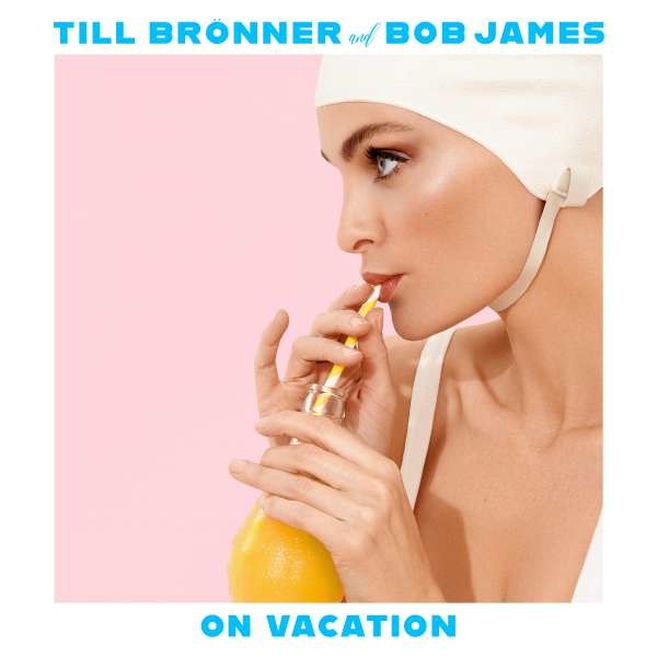 Till Brönner & Bob James: On Vacation (Deluxe Edition) -   - (CD / O)