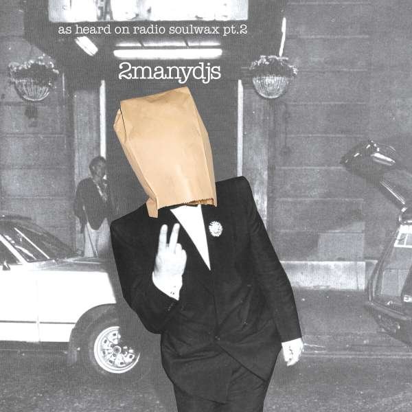 2 Many DJs ( Soulwax ): As Heard On Radio Soulwax Pt.2 (Ltd.Del.2LP) -   - (LP / A)