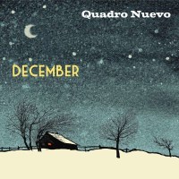 Quadro Nuevo: December (Digipak) -   - (CD / D)